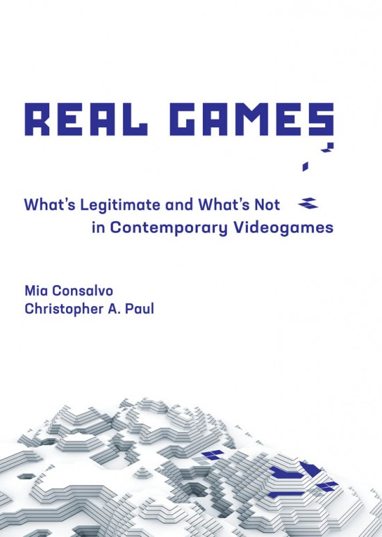 Real Games written by Consalvo and Paul