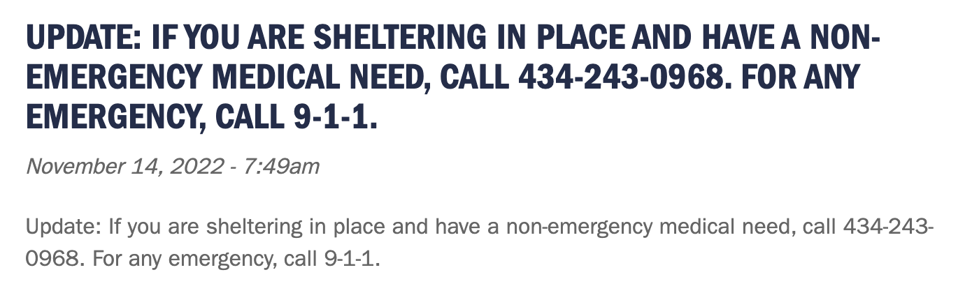 A screenshot from UVA’s Alert Archive, showing the message sent about non-emergency medical needs, reading 'Update: if you are sheltering in place and have a non-emergency medical need, call 434-243-0968. For any emergency, call 9-1-1. November 14, 2022-7:49am.