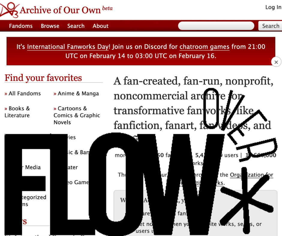 Over*Flow: Fan Demographics on Archive of Our Own Lauren Rouse & Mel  Stanfill / University of Central Florida – Flow