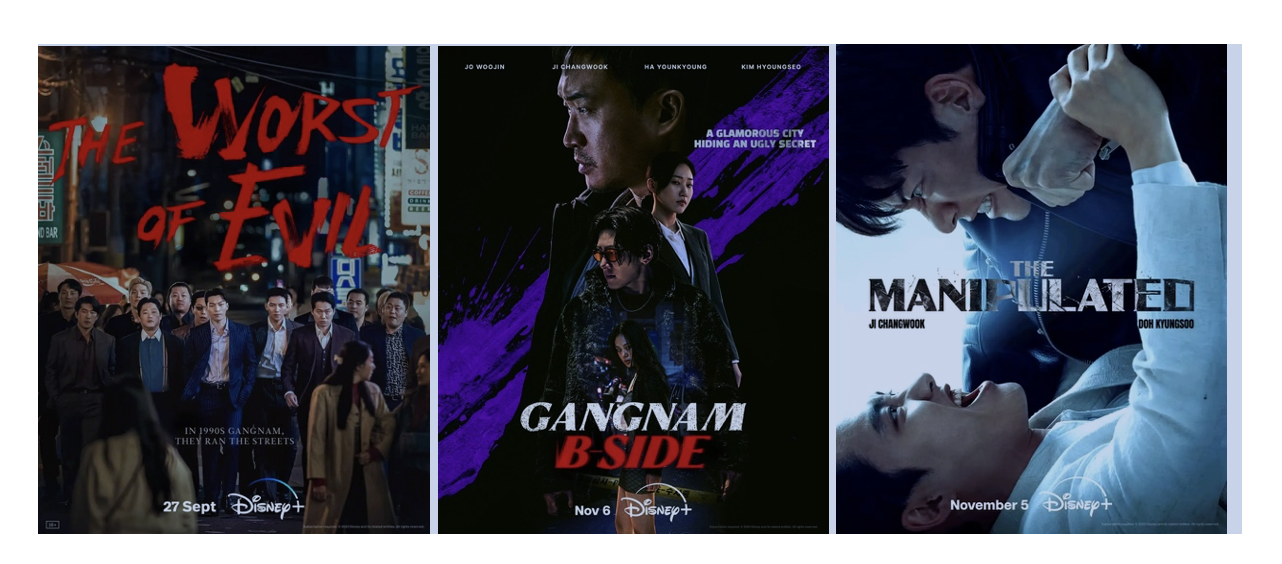 Posters for The Worst of Evil (2023), Gangnam B-Side (2024), and The Manipulated (2025)